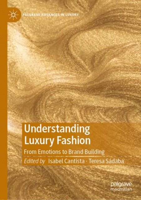 Understanding Luxury Fashion : From Emotions to Brand Building, EPUB eBook