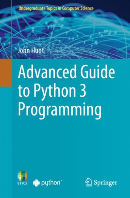 Advanced Guide to Python 3 Programming, Paperback / softback Book
