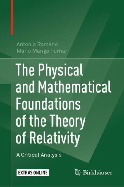 The Physical and Mathematical Foundations of the Theory of Relativity : A Critical Analysis, EPUB eBook