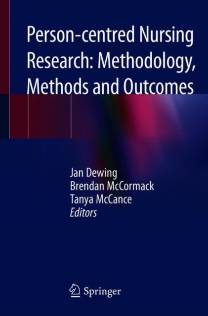 Person-centred Nursing Research: Methodology, Methods and Outcomes, Paperback / softback Book