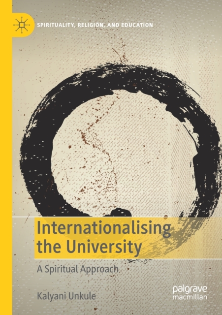 Internationalising the University : A Spiritual Approach, Paperback / softback Book