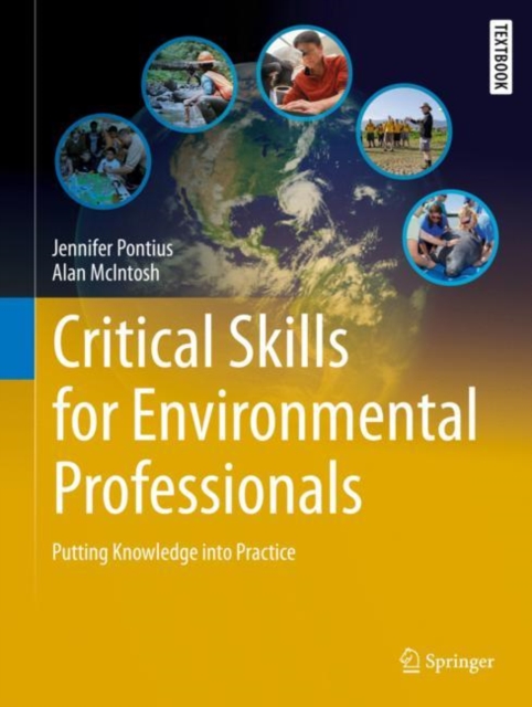 Critical Skills for Environmental Professionals : Putting Knowledge into Practice, Hardback Book