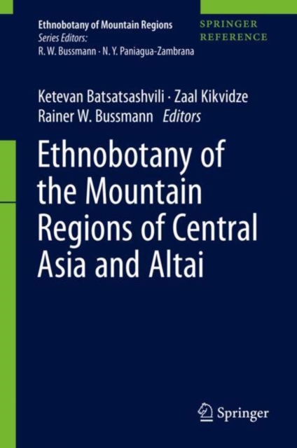 Ethnobotany of the Mountain Regions of Central Asia and Altai, Hardback Book