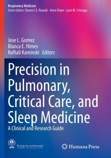 Precision in Pulmonary, Critical Care, and Sleep Medicine : A Clinical and Research Guide, Paperback / softback Book
