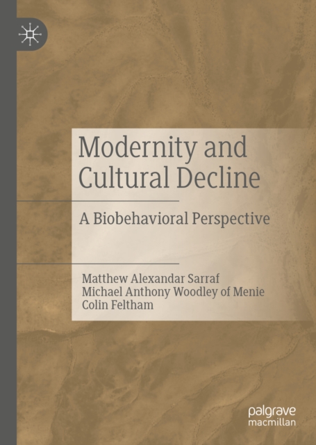 Modernity and Cultural Decline : A Biobehavioral Perspective, EPUB eBook