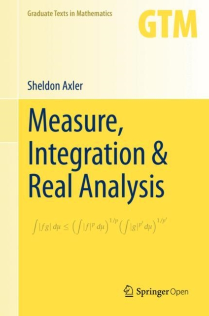 Measure, Integration & Real Analysis, Hardback Book