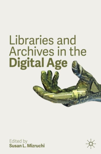 Libraries and Archives in the Digital Age, Paperback / softback Book