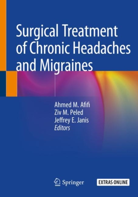 Surgical Treatment of Chronic Headaches and Migraines, Paperback / softback Book