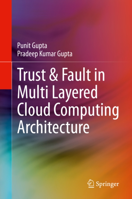 Trust & Fault in Multi Layered Cloud Computing Architecture, PDF eBook