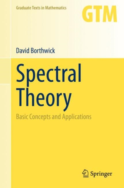 Spectral Theory : Basic Concepts and Applications, Hardback Book
