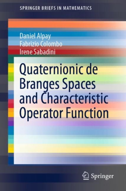 Quaternionic de Branges Spaces and Characteristic Operator Function, Paperback / softback Book