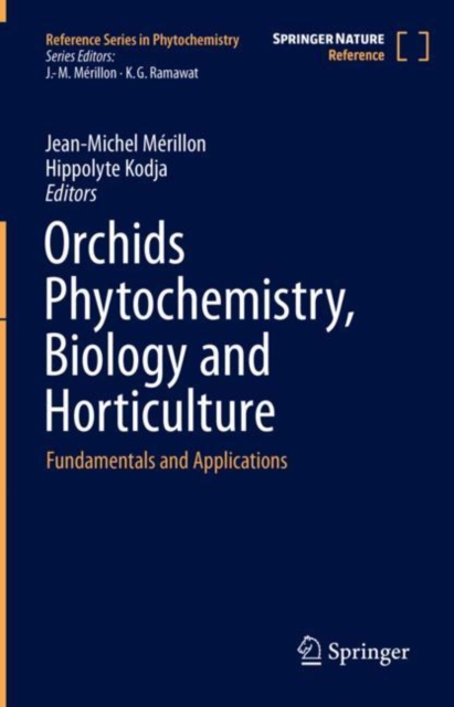 Orchids Phytochemistry, Biology and Horticulture : Fundamentals and Applications, Hardback Book