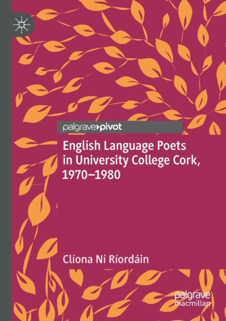 English Language Poets in University College Cork, 1970-1980, Paperback / softback Book