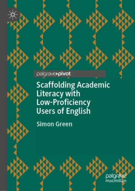 Scaffolding Academic Literacy with Low-Proficiency Users of English, EPUB eBook