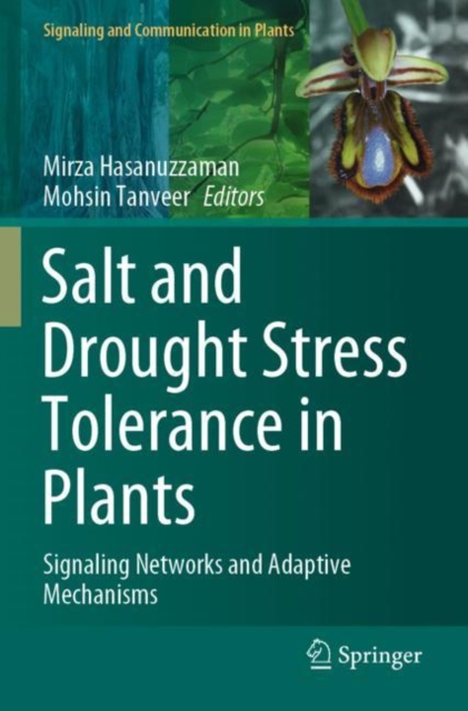 Salt and Drought Stress Tolerance in Plants : Signaling Networks and Adaptive Mechanisms, Paperback / softback Book