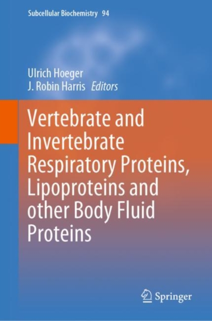 Vertebrate and Invertebrate Respiratory Proteins, Lipoproteins and other Body Fluid Proteins, Hardback Book