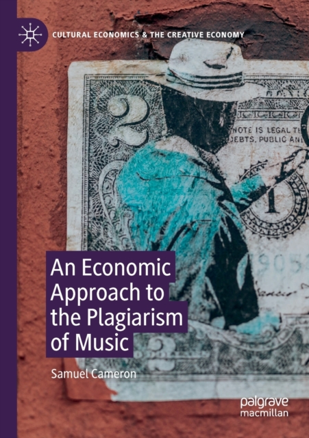 An Economic Approach to the Plagiarism of Music, Paperback / softback Book