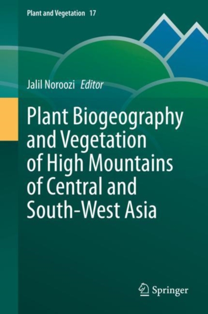 Plant Biogeography and Vegetation of High Mountains of Central and South-West Asia, Hardback Book