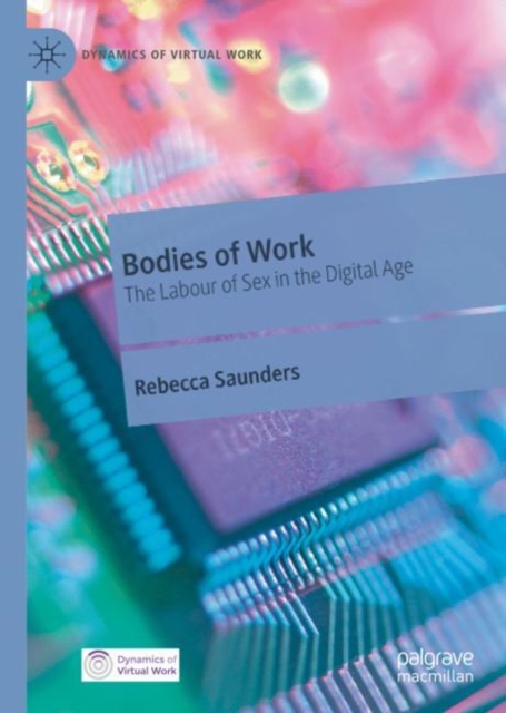 Bodies of Work : The Labour of Sex in the Digital Age, EPUB eBook
