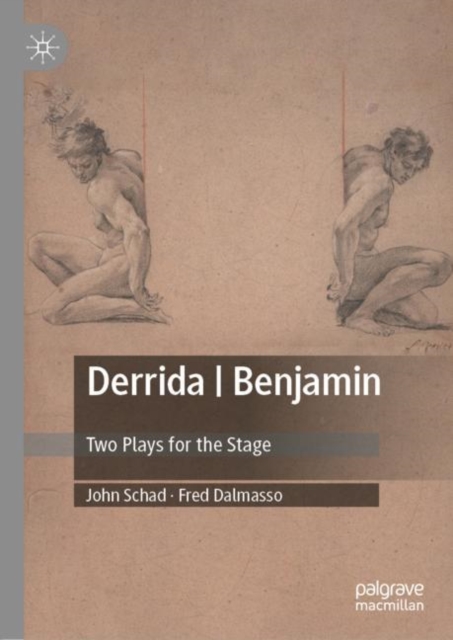 Derrida | Benjamin : Two Plays for the Stage, EPUB eBook