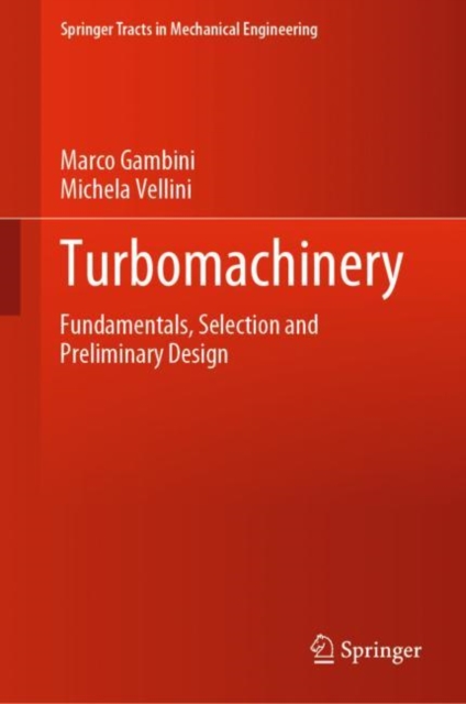 Turbomachinery : Fundamentals, Selection and Preliminary Design, EPUB eBook