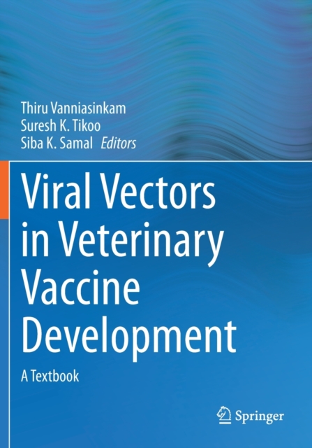 Viral Vectors in Veterinary Vaccine Development : A Textbook, Paperback / softback Book
