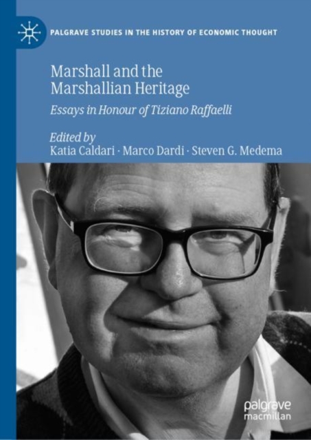 Marshall and the Marshallian Heritage : Essays in Honour of Tiziano Raffaelli, EPUB eBook