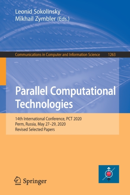 Parallel Computational Technologies : 14th International Conference, PCT 2020, Perm, Russia, May 27-29, 2020, Revised Selected Papers, Paperback / softback Book