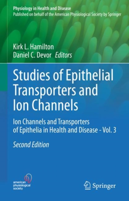 Studies of Epithelial Transporters and Ion Channels : Ion Channels and Transporters of Epithelia in Health and Disease - Vol. 3, EPUB eBook