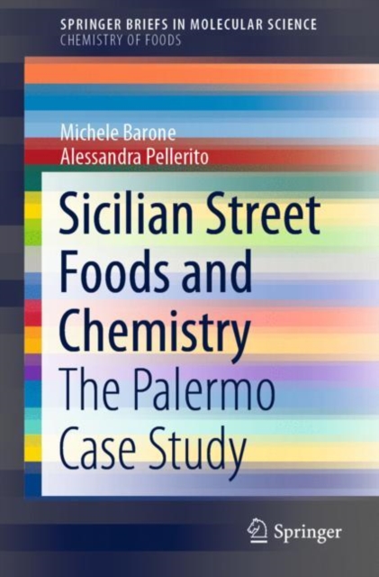 Sicilian Street Foods and Chemistry : The Palermo Case Study, Paperback / softback Book