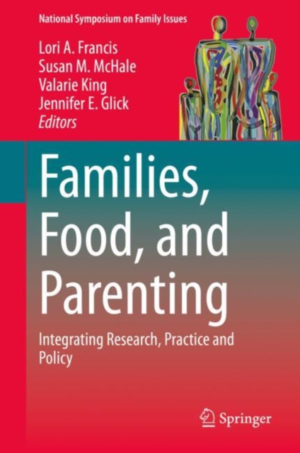 Families, Food, and Parenting : Integrating Research, Practice and Policy, EPUB eBook