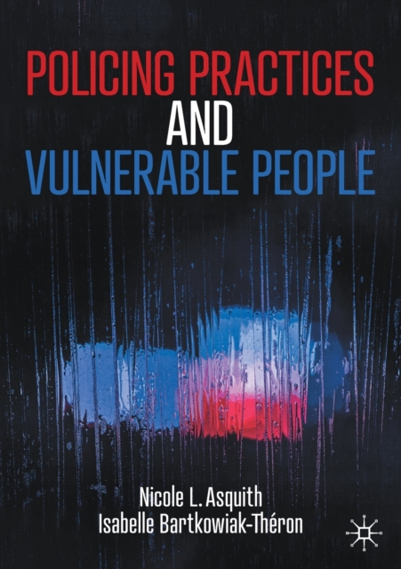 Policing Practices and Vulnerable People, Paperback / softback Book