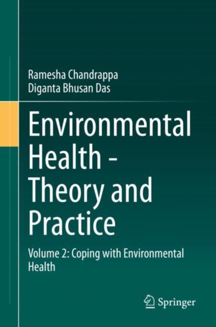 Environmental Health - Theory and Practice : Volume 2: Coping with Environmental Health, Hardback Book