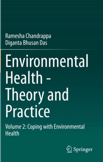 Environmental Health - Theory and Practice : Volume 2: Coping with Environmental Health, Paperback / softback Book