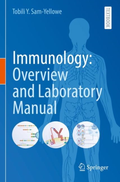Immunology: Overview and Laboratory Manual, Paperback / softback Book