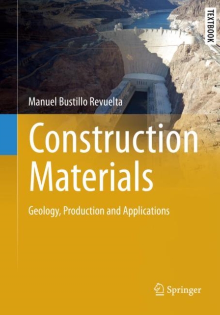Construction Materials : Geology, Production and Applications, Paperback / softback Book