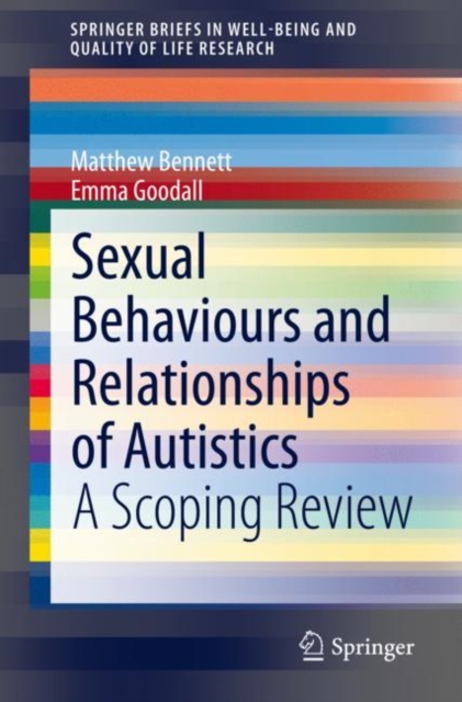 Sexual Behaviours and Relationships of Autistics : A Scoping Review, EPUB eBook