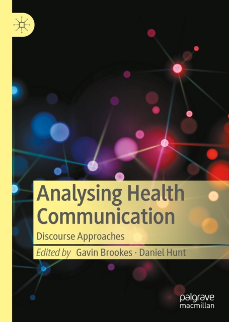 Analysing Health Communication : Discourse Approaches, EPUB eBook
