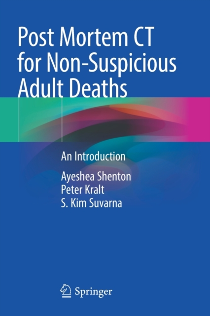 Post Mortem CT for Non-Suspicious Adult Deaths : An Introduction, Paperback / softback Book