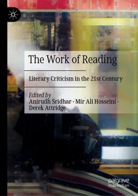 The Work of Reading : Literary Criticism in the 21st Century, EPUB eBook