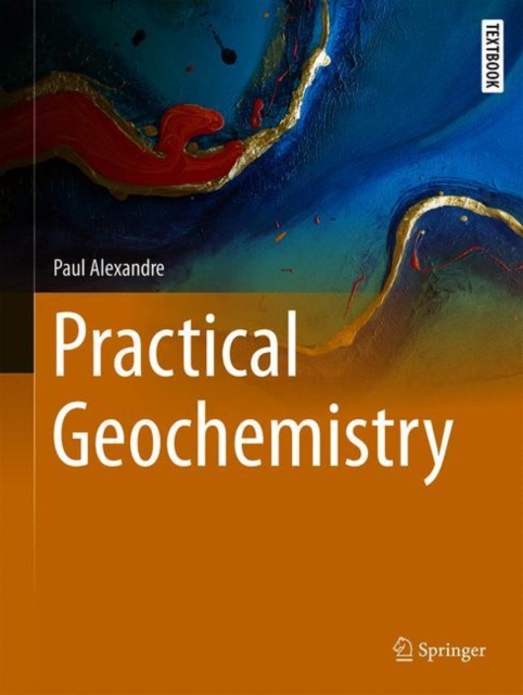 Practical Geochemistry, Hardback Book