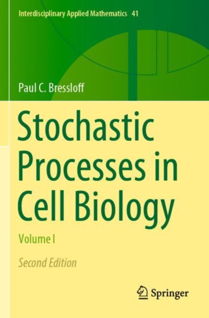 Stochastic Processes in Cell Biology : Volume I, Paperback / softback Book
