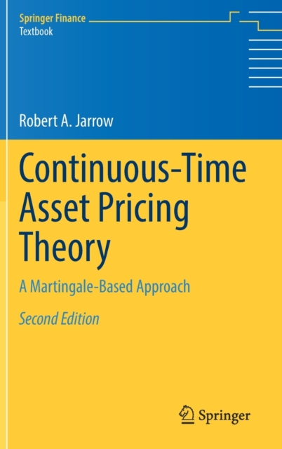 Continuous-Time Asset Pricing Theory : A Martingale-Based Approach, Hardback Book