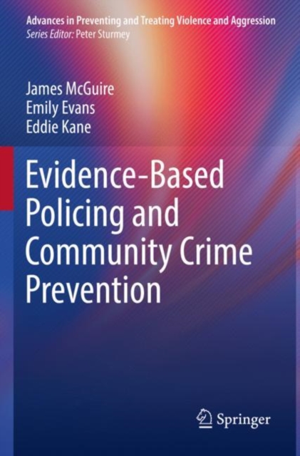 Evidence-Based Policing and Community Crime Prevention, Paperback / softback Book