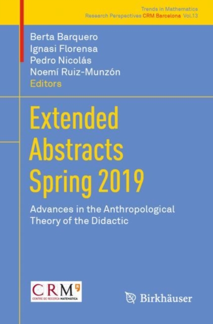 Extended Abstracts Spring 2019 : Advances in the Anthropological Theory of the Didactic, EPUB eBook