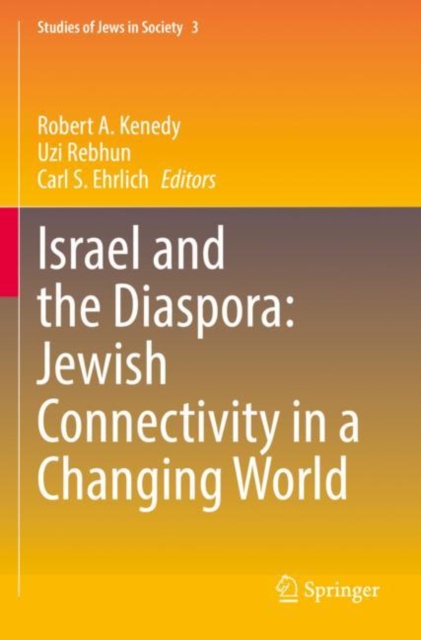 Israel and the Diaspora: Jewish Connectivity in a Changing World, Paperback / softback Book