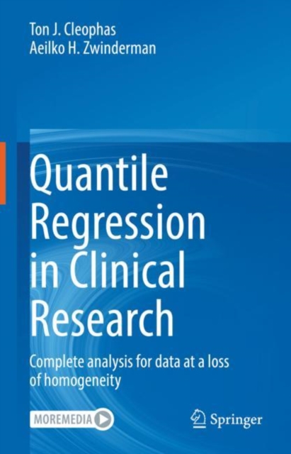 Quantile Regression in Clinical Research : Complete analysis for data at a loss of homogeneity, Hardback Book