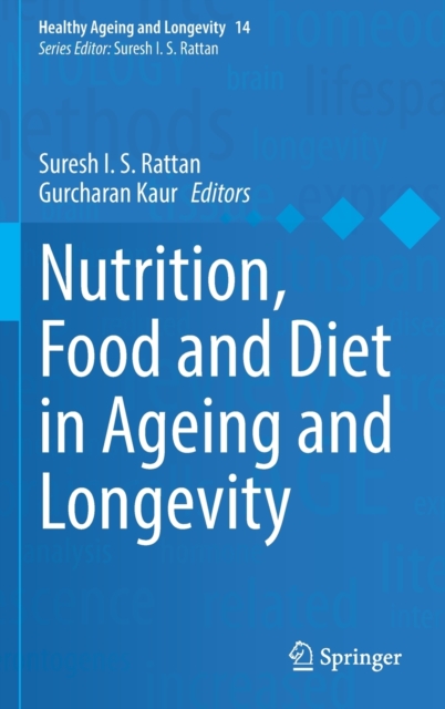 Nutrition, Food and Diet in Ageing and Longevity, Hardback Book
