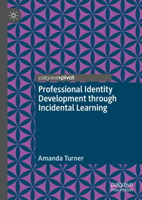 Professional Identity Development through Incidental Learning, EPUB eBook