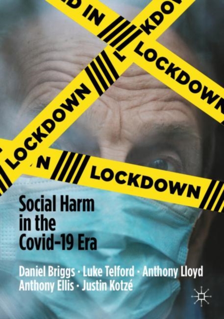 Lockdown : Social Harm in the Covid-19 Era, EPUB eBook